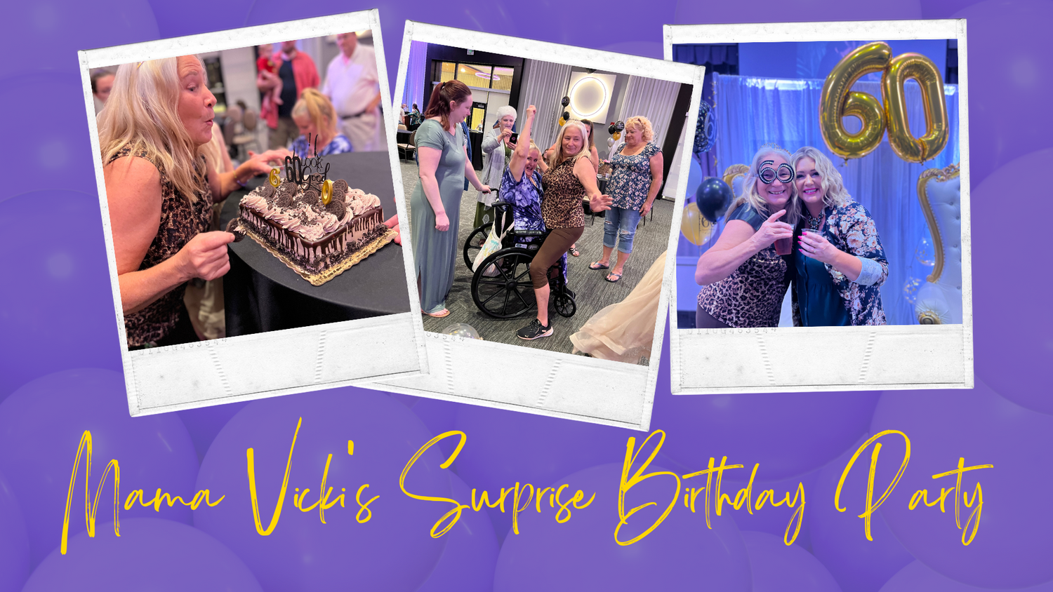 Mama Vicki's Surprise Birthday Party Celebration
