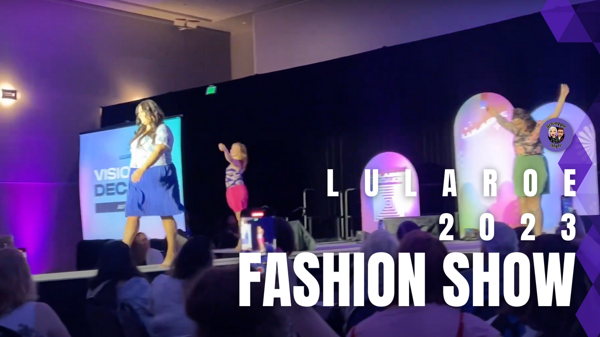 Sneak Peek: LuLaRoe's 2023 Fashion Show and Its Fresh Styles